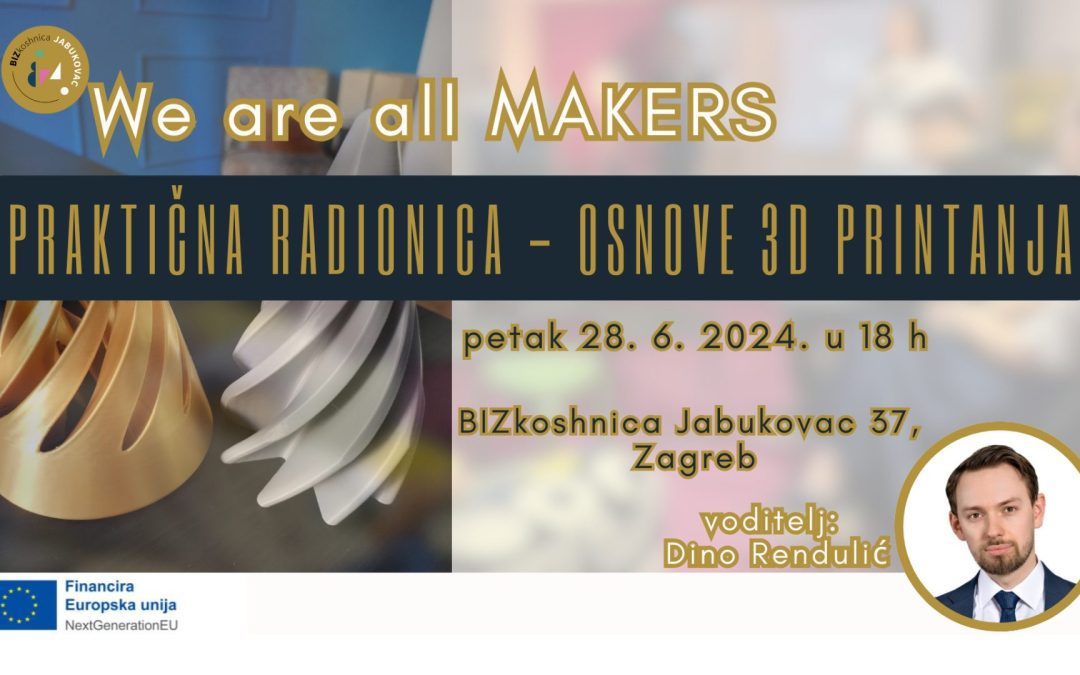 PRAKTIČNA RADIONICA – OSNOVE 3D PRINTANJA